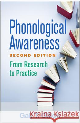 Phonological Awareness: From Research to Practice Gillon, Gail T. 9781462532896 Guilford Publications
