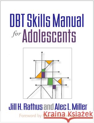 Dbt Skills Manual for Adolescents Rathus, Jill H. 9781462533633