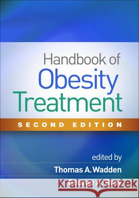 Handbook of Obesity Treatment Wadden, Thomas A. 9781462535569 Guilford Publications