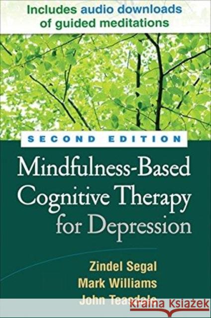 Mindfulness-Based Cognitive Therapy for Depression John Teasdale 9781462537037 Guilford Publications