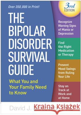 The Bipolar Disorder Survival Guide: What You and Your Family Need to Know Miklowitz, David J. 9781462537273 Not Avail