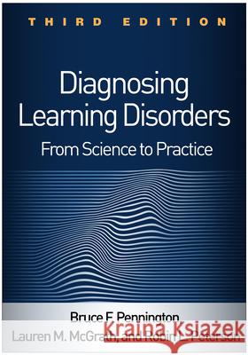 Diagnosing Learning Disorders: From Science to Practice Pennington, Bruce F. 9781462537914 Guilford Publications