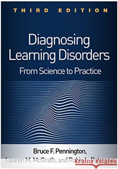 Diagnosing Learning Disorders: From Science to Practice Pennington, Bruce F. 9781462545940 Guilford Publications