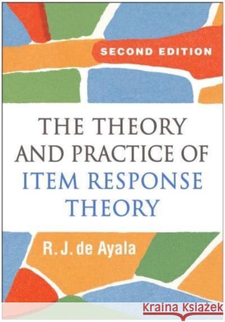 The Theory and Practice of Item Response Theory, Second Edition R. J. d 9781462547753 Guilford Publications