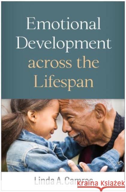 Emotional Development Across the Lifespan Linda A. Camras 9781462549771 Guilford Publications