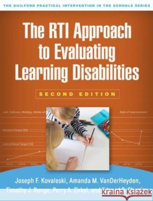 The RTI Approach to Evaluating Learning Disabilities, Second Edition Joseph F. Kovaleski Amanda M. Vanderheyden Timothy J. Runge 9781462550456