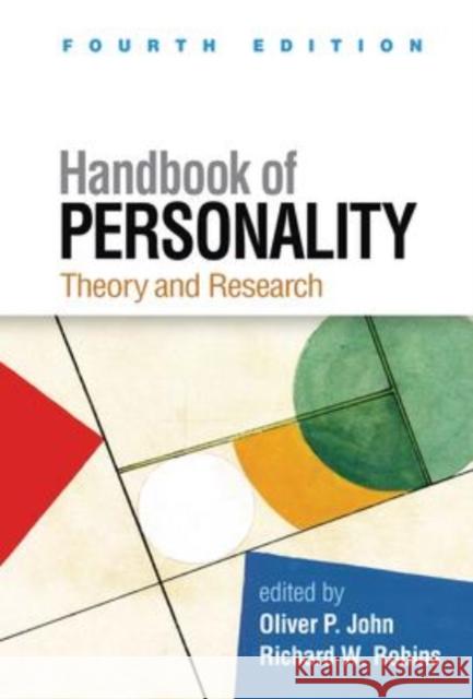 Handbook of Personality, Fourth Edition: Theory and Research Richard W. Robins 9781462550487 Guilford Publications