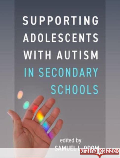 Supporting Adolescents with Autism in Secondary Schools  9781462551057 Guilford Publications