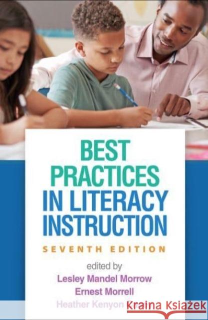 Best Practices in Literacy Instruction Morrow, Lesley Mandel 9781462552245