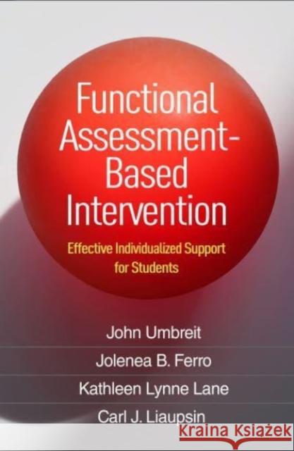 Functional Assessment-Based Intervention Carl J. Liaupsin 9781462553822 Guilford Publications