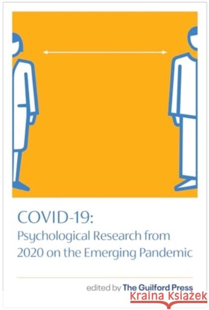 Covid-19: Psychological Research from 2020on the Emerging Pandemic The Guilford Press 9781462554409 Guilford Publications
