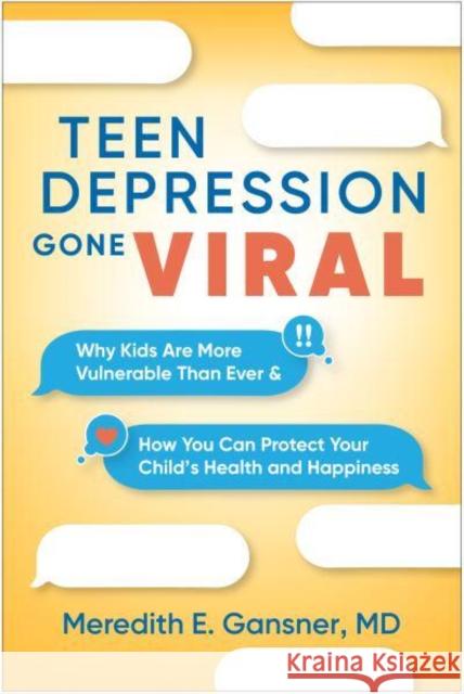 Teen Depression Gone Viral Meredith E. (Harvard Medical School; Boston Children's Hospital, United States) Gansner 9781462554416 Guilford Publications