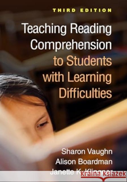 Teaching Reading Comprehension to Students with Learning Difficulties Sharon Vaughn Alison Boardman Janette K. Klingner 9781462554799 Guilford Publications