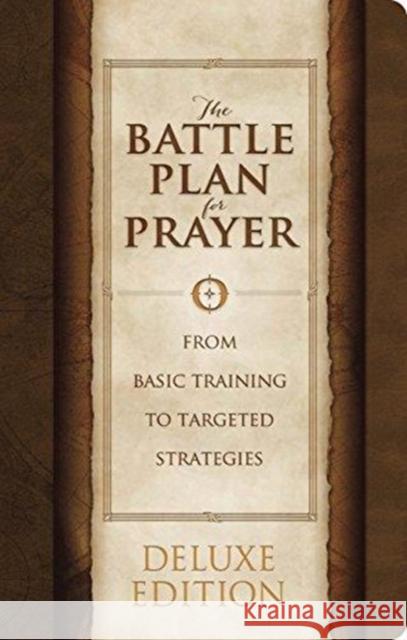 The Battle Plan for Prayer, LeatherTouch Edition Alex Kendrick 9781462741793