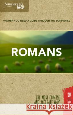 Shepherd's Notes: Romans Dana Gould 9781462749676 Holman Reference