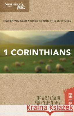 Shepherd's Notes: 1 Corinthians Dana Gould 9781462779741 Holman Reference