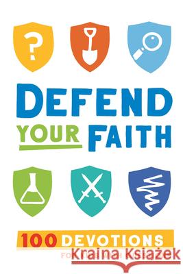 Defend Your Faith: 100 Devotions for Kids with Questions Florea, Jesse 9781462796731