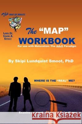 The Map Workbook: Test of Ego & Cognitive Development Smoot, Skipi Lundquist 9781462848591