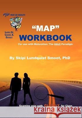 The Map Workbook: Test of Ego & Cognitive Development Smoot, Skipi Lundquist 9781462848607
