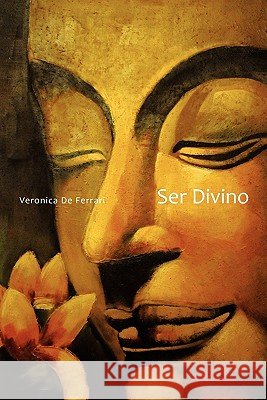 Ser Divino Veronica De Ferrari 9781462850631