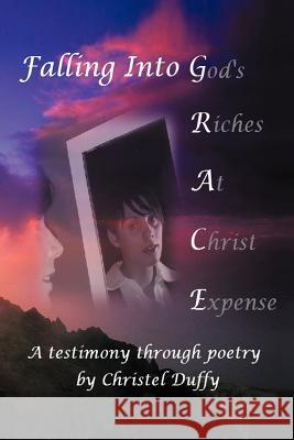 Falling Into Grace Christel Duffy 9781462850808 Xlibris Corporation