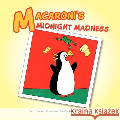 Macaroni's Midnight Madness Christina St-Laurent 9781462854271 Xlibris Corporation