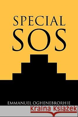 Special SOS Emmanuel Oghenebrorhie 9781462854974