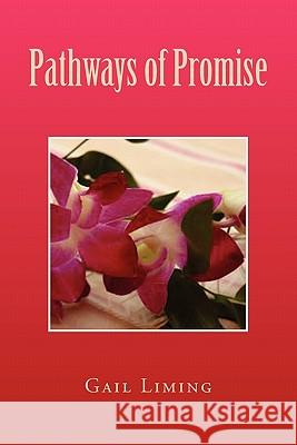 Pathways of Promise Gail Liming 9781462857098