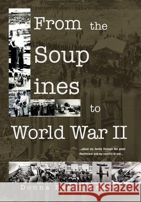 From the Soup Lines to World War II Donna Mae Knapp 9781462857814