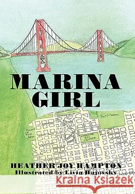 Marina Girl Heather Joy Hampton 9781462858866 Xlibris