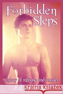 Forbidden Steps Ed Rambeau 9781462860838 Xlibris