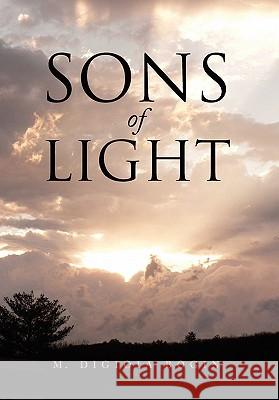 Sons of Light M Digioia Bogin 9781462862726 Xlibris