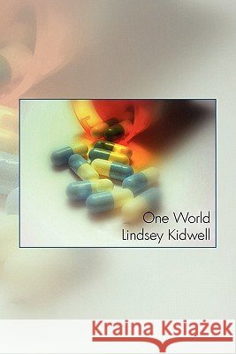 One World Lindsey Kidwell 9781462864324