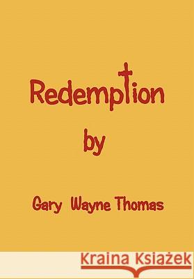 Redemption Gary Thomas 9781462865772