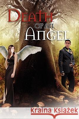 Death of an Angel Samantha Marie 9781462866601 Xlibris