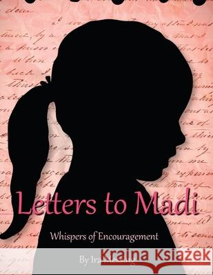 Letters to Madi Ira Messing 9781462866861