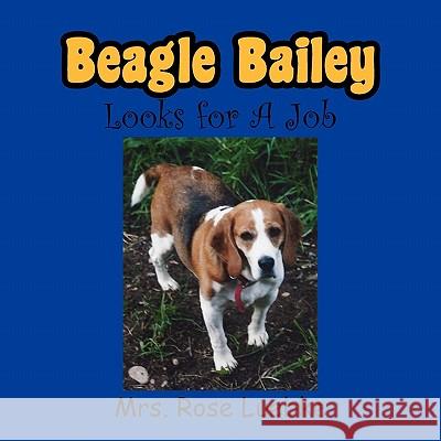 Beagle Bailey Looks for A Job Luebke, Rose 9781462869374