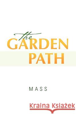 The Garden Path Mass 9781462869381