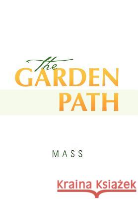 The Garden Path Mass 9781462869398