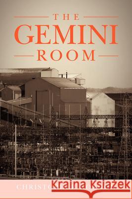 The Gemini Room Christopher Gordon 9781462871254