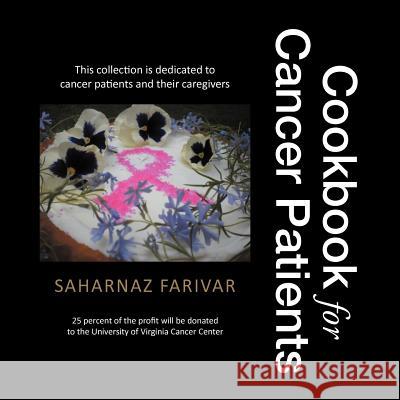 Cookbook for Cancer Patients Saharnaz Farivar 9781462872695 Xlibris Corporation