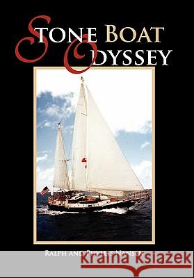 Stone Boat Odyssey Ralph                                    Phyllis Nansen 9781462875900 Xlibris Corporation