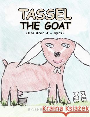 Tassel the Goat Sheryl Toms 9781462876686