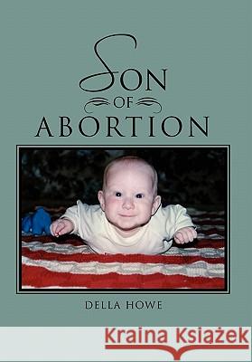 Son of Abortion Della Howe 9781462878420