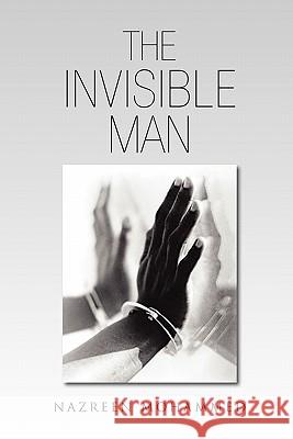 The Invisible Man Nazreen Mohammed 9781462881215