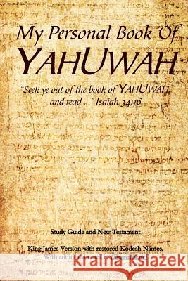 My Personal Book Of YAHUWAH Wilson, Glen 9781462889396 Xlibris Corporation