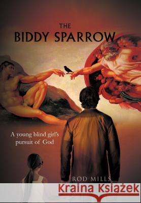 The Biddy Sparrow Rod Mills 9781462893447 Xlibris Corporation