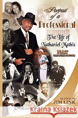Portrait of a Professional Nathaniel Mathis 9781462894543