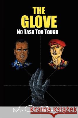 The Glove: No Task Too Tough Bunting, M. C. 9781462894819