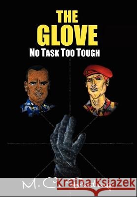 The Glove: No Task Too Tough Bunting, M. C. 9781462894826